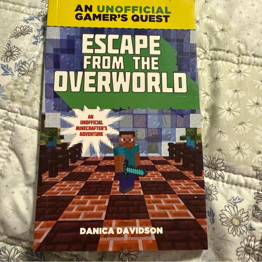 Escape From The Overworld by Danica Davidson Minecraft Book 1